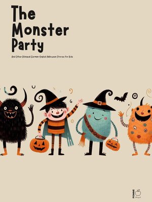 cover image of The Monster Party and Other Bilingual German-English Halloween Stories for Kids